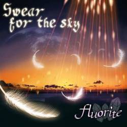 Fluorite : Swear for the Sky